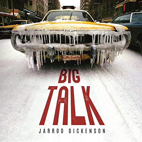 Jarrod Dickenson/Big Talk