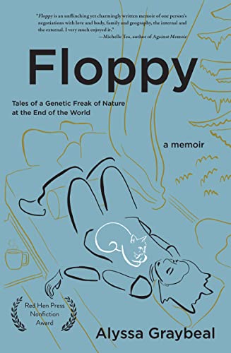 Alyssa Graybeal Floppy Tales Of A Genetic Freak Of Nature At The End Of 