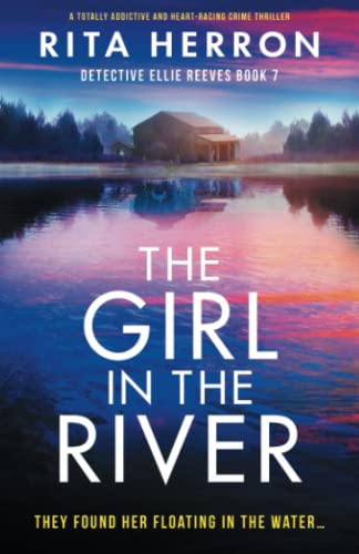 Rita Herron The Girl In The River A Totally Addictive And Heart Racing Crime Thrill 