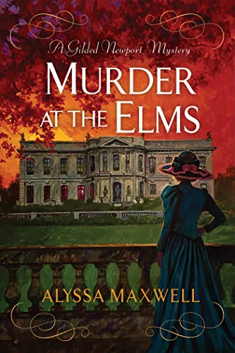 Alyssa Maxwell Murder At The Elms 