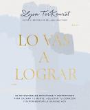 Lysa Terkeurst Lo Vas A Lograr 50 Devocionales Matutinos Y Vespertinos Para Calm 