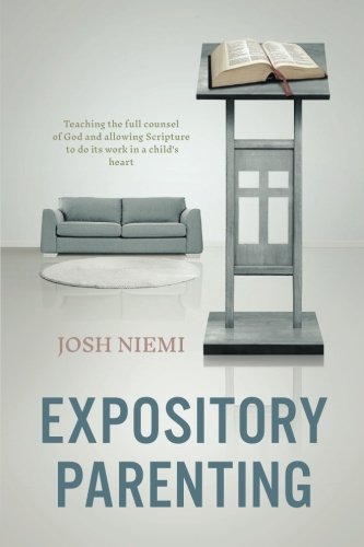 Josh Niemi/Expository Parenting