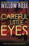 Willow Rose Careful Little Eyes 