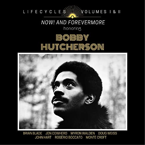 Brian Blade/LIFECYCLES Volumes 1 & 2 : Now! & Forever More Honoring Bobby Hutcherson@3LP