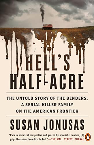 Susan Jonusas/Hell's Half-Acre@ The Untold Story of the Benders, a Serial Killer