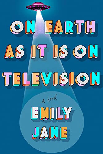 Emily Jane/On Earth as It Is on Television