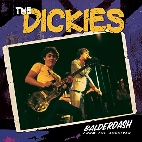 Dickies/Balderdash: From The Archive