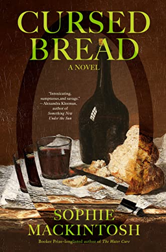 Sophie Mackintosh Cursed Bread 