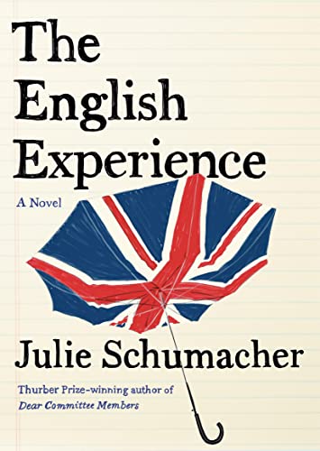 Julie Schumacher The English Experience 