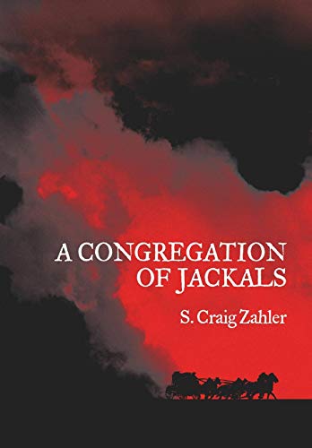 S. Craig Zahler/A Congregation of Jackals@ Author's Preferred Text
