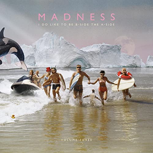 Madness/I Do Like To Be B-Side The A-S