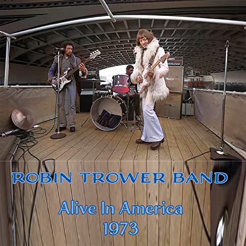 Robin Trower/Alive In America