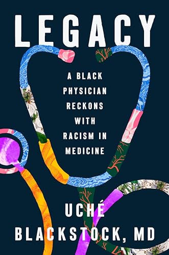 Uch? Blackstock Legacy A Black Physician Reckons With Racism In Medicine 