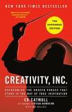 Ed Catmull Creativity Inc. (the Expanded Edition) Overcoming The Unseen Forces That Stand In The Wa 