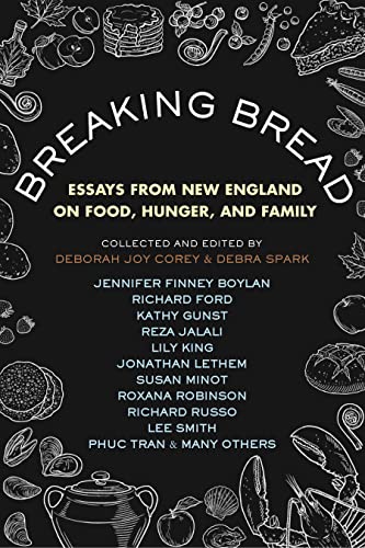 Deborah Joy Corey Breaking Bread Essays From New England On Food Hunger And Fami 