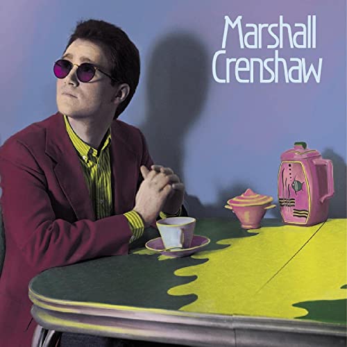 Marshall Crenshaw/Marshall Crenshaw (40th Anniversary Expanded Edition) (DELUXE EDITION)