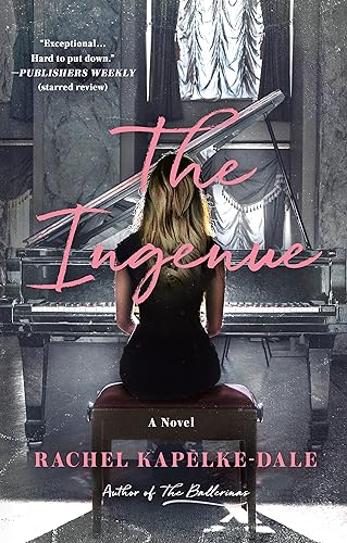 Rachel Kapelke Dale The Ingenue 