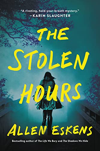 Allen Eskens/The Stolen Hours