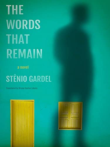 Stênio Gardel/The Words That Remain