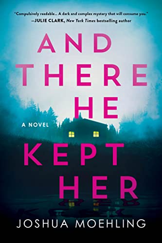 Joshua Moehling/And There He Kept Her