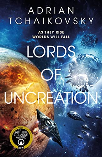 Adrian Tchaikovsky Lords Of Uncreation 