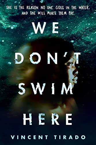 Vincent Tirado/We Don't Swim Here