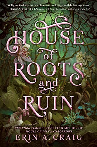 Erin A. Craig/House of Roots and Ruin