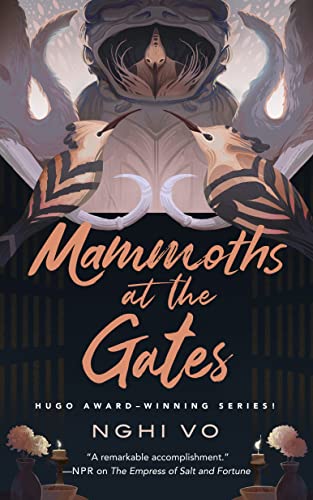 Nghi Vo/Mammoths at the Gates