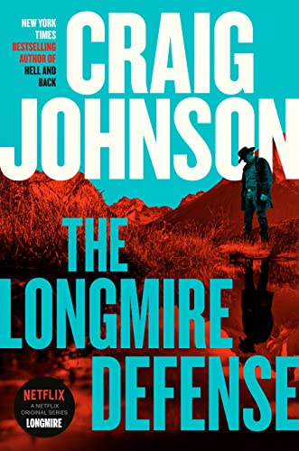 Craig Johnson The Longmire Defense A Longmire Mystery 
