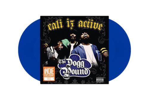 Tha Dogg Pound/Cali Iz Active (Blue Vinyl)