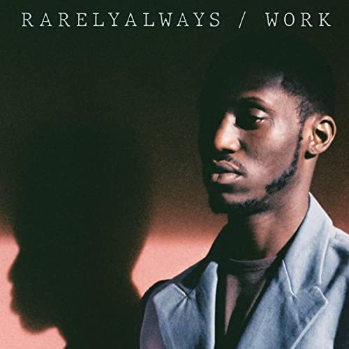 RarelyAlways/WORK