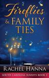 Rachel Hanna Fireflies & Family Ties 