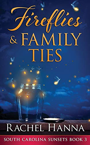 Rachel Hanna Fireflies & Family Ties 