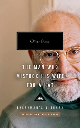 Oliver Sacks The Man Who Mistook His Wife For A Hat And Other Clinical Tales 
