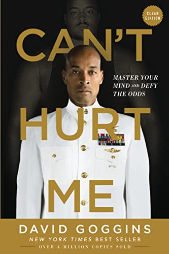 David Goggins Can't Hurt Me Master Your Mind And Defy The Odds Clean Editio 