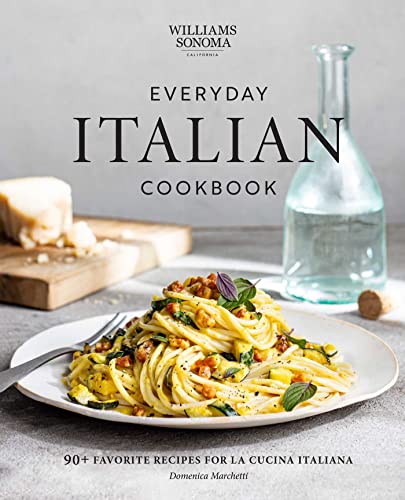 Domenica Marchetti Everyday Italian Cookbook 90+ Favorite Recipes For La Cucina Italiana (ital 