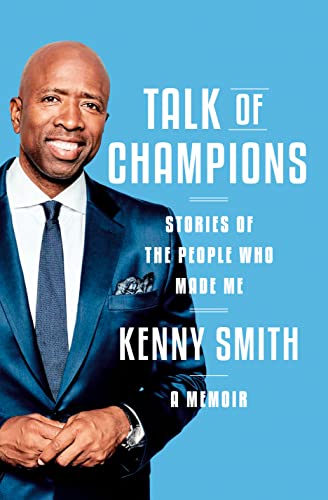 Kenny Smith/Talk of Champions@Stories of the People Who Made Me: A Memoir