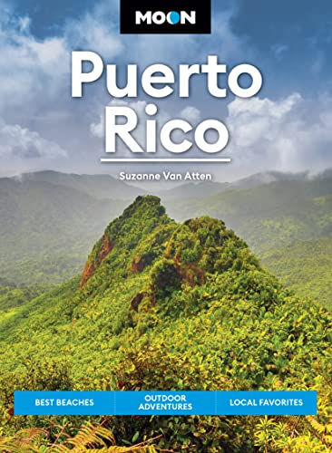 Suzanne Van Atten Moon Puerto Rico Best Beaches Outdoor Adventures Local Favorites 0006 Edition;revised 