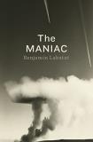Benjamin Labatut The Maniac 