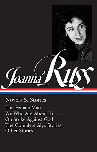 Joanna Russ Joanna Russ Novels & Stories (loa #373) The Female Man We 