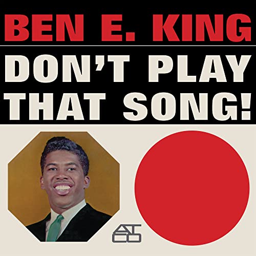 Ben E. King/Don't Play That Song (Mono)