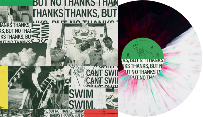 Can't Swim/Thanks But No Thanks (Half Black/Half White W/Red & Mint Splatter Vinyl)