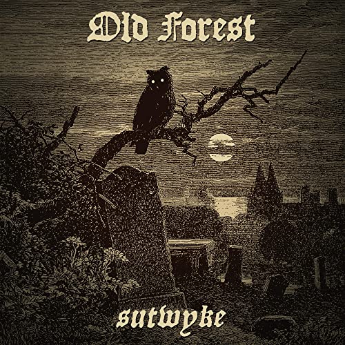 Old Forest/Sutwyke