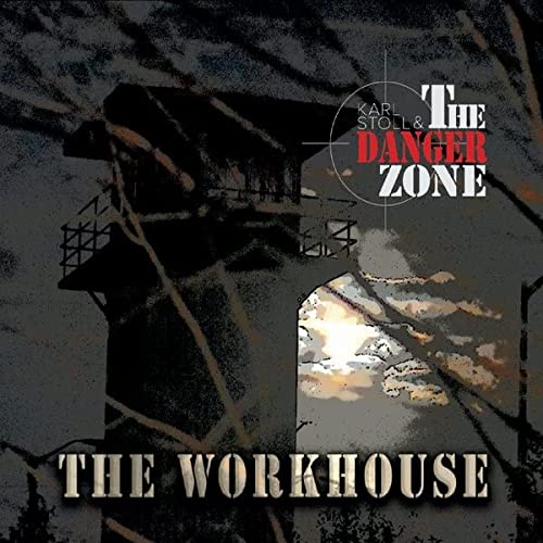 Karl / Danger Zone Stoll/Workhouse