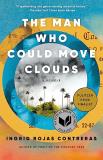 Ingrid Rojas Contreras The Man Who Could Move Clouds A Memoir 