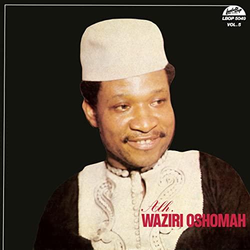 Alhaji Waziri Oshomah/Vol. 5