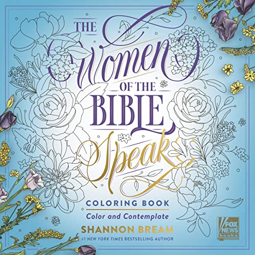 Shannon Bream/The Women of the Bible Speak Coloring Book@ Color and Contemplate