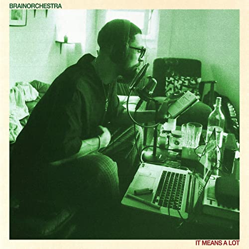 Brainorchestra/It Means A Lot@Amped Non Exclusive
