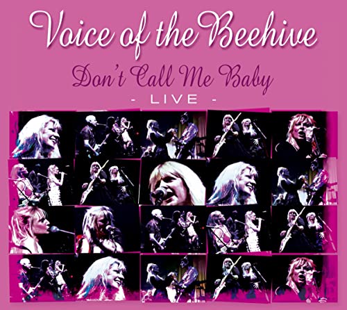 Voice Of The Beehive/Don't Call Me Baby: Live