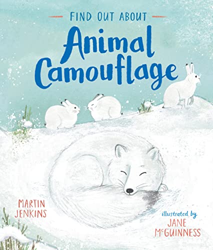 Martin Jenkins Find Out About Animal Camouflage 